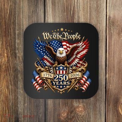 We The People Patriotic 250th Anniversary Eagle 1776-2026 Coaster