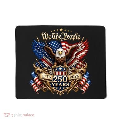 We The People Patriotic 250th Anniversary Eagle 1776-2026 Mousepad