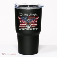 We The People Are Pissed Off Eagle USA Flag Patriotic Tumbler thumb 0