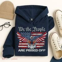 We The People Are Pissed Off Eagle USA Flag Patriotic Hoodie thumb 4