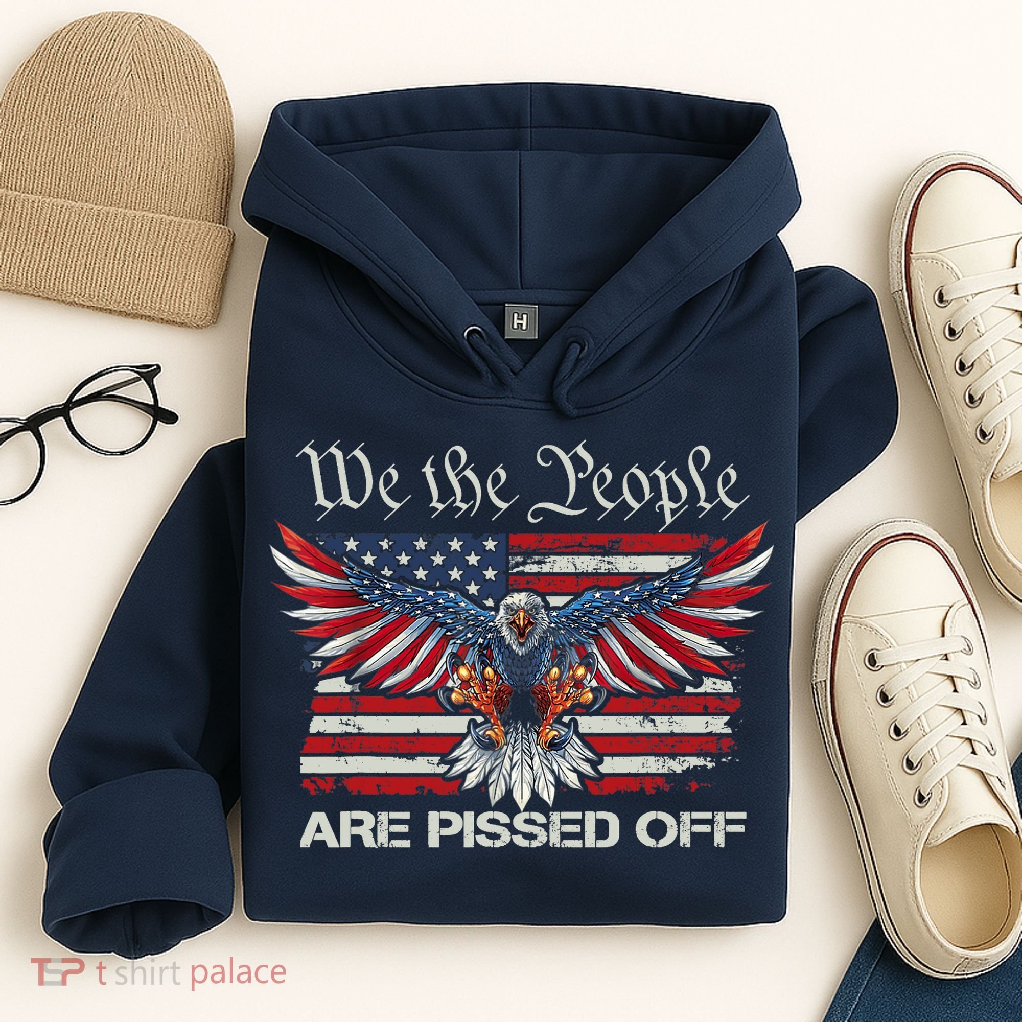 We The People Are Pissed Off Eagle USA Flag Patriotic Hoodie
