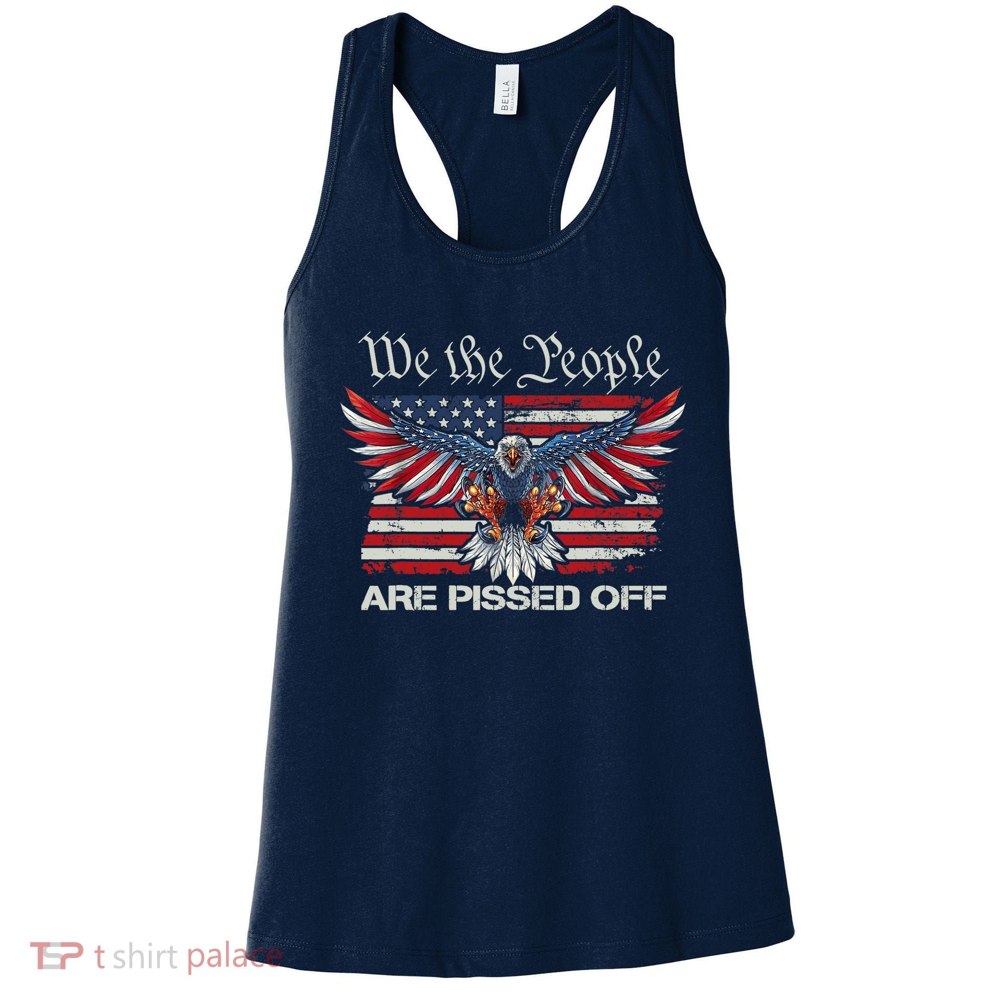 We The People Are Pissed Off Eagle USA Flag Patriotic Women's Tank Top