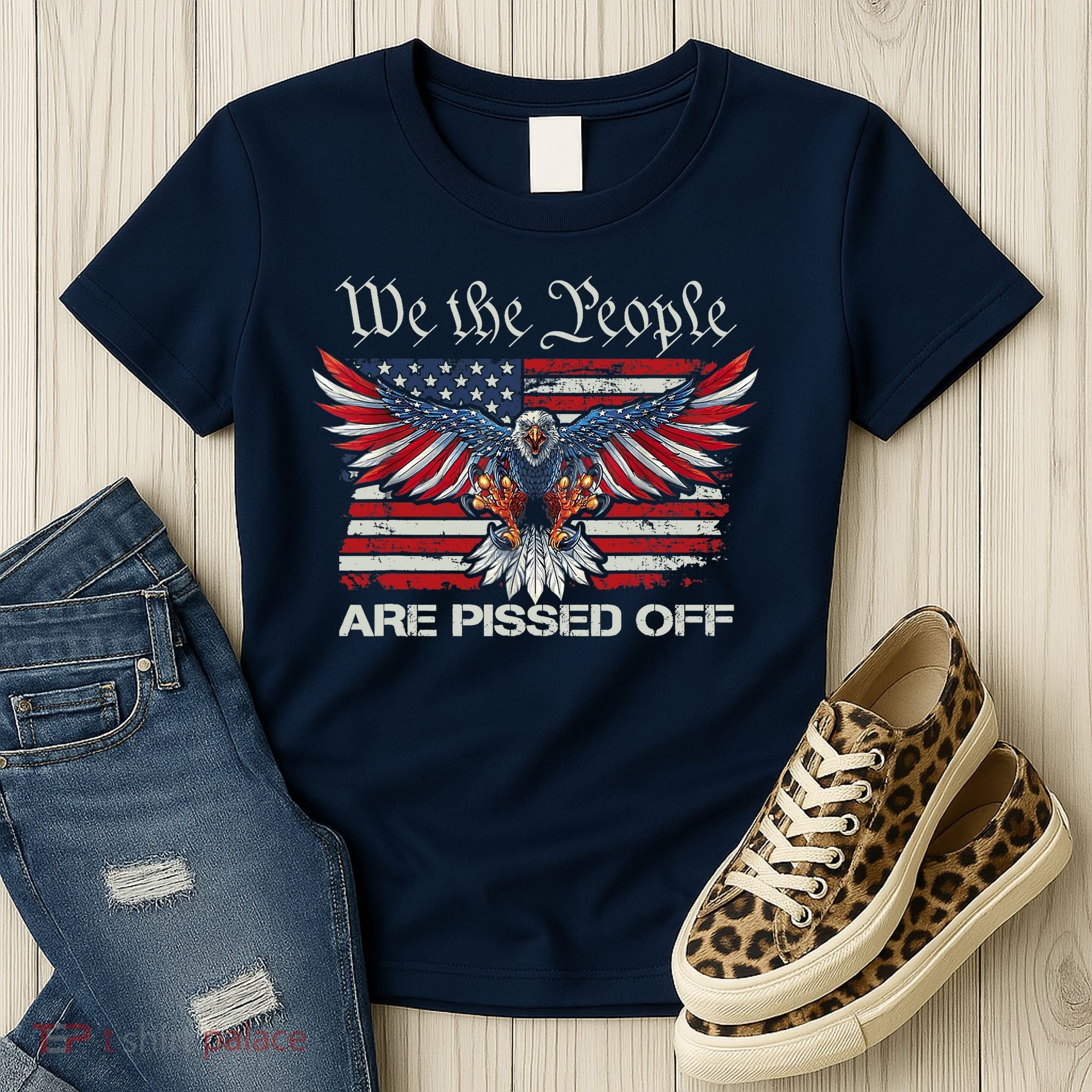 We The People Are Pissed Off Eagle USA Flag Patriotic Women's T-Shirt
