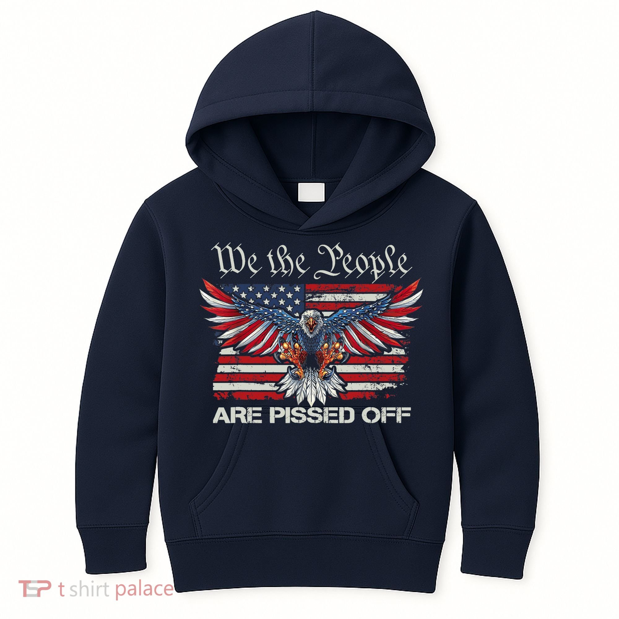 We The People Are Pissed Off Eagle USA Flag Patriotic Kids Hoodie