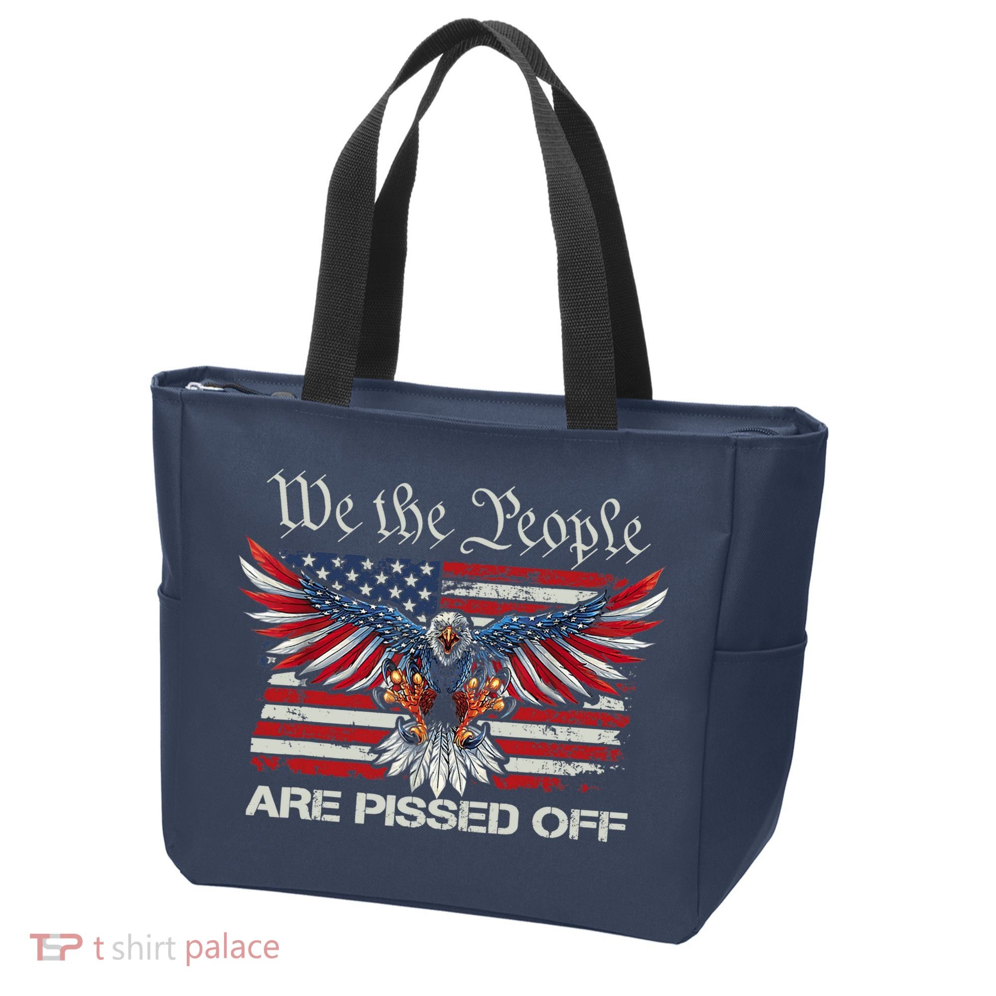 We The People Are Pissed Off Eagle USA Flag Patriotic Tote Bag