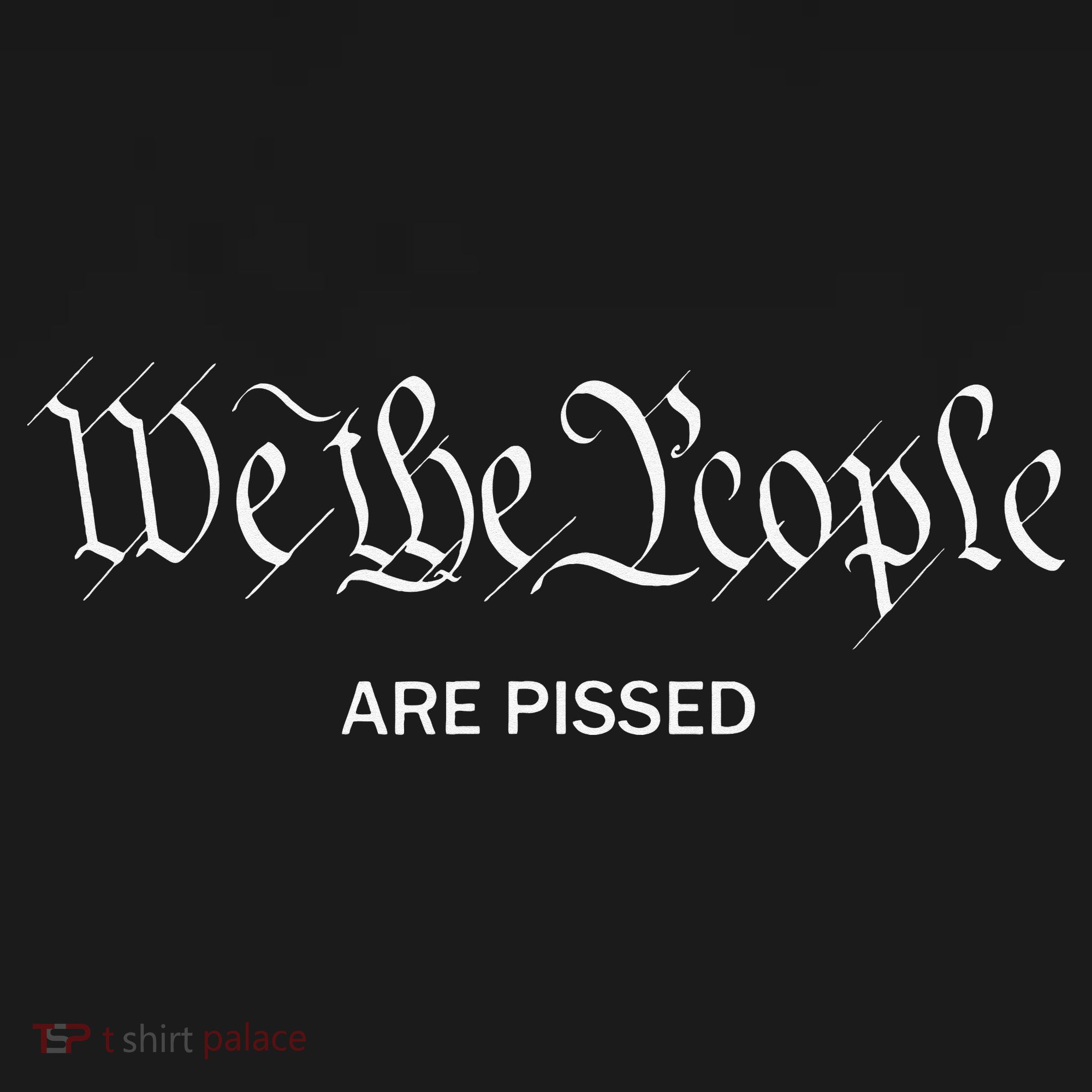 We The People Are Pissed Off Founding Fathers American Long Sleeve Shirt