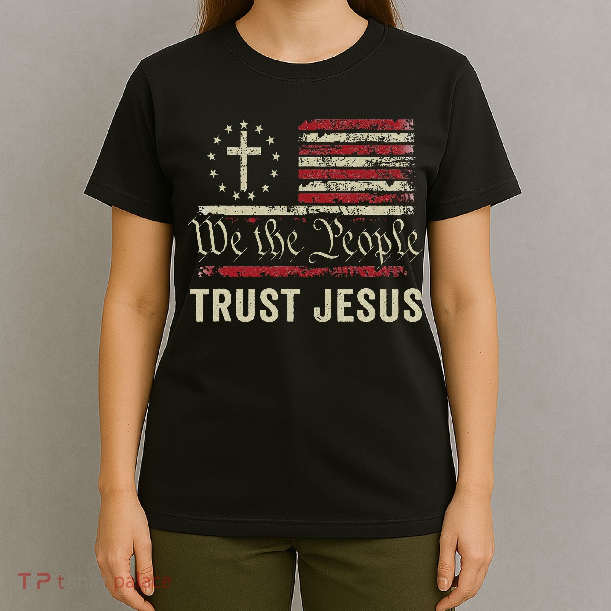 We The People Trust Jesus Usa Flag Christian Patriotic T-Shirt