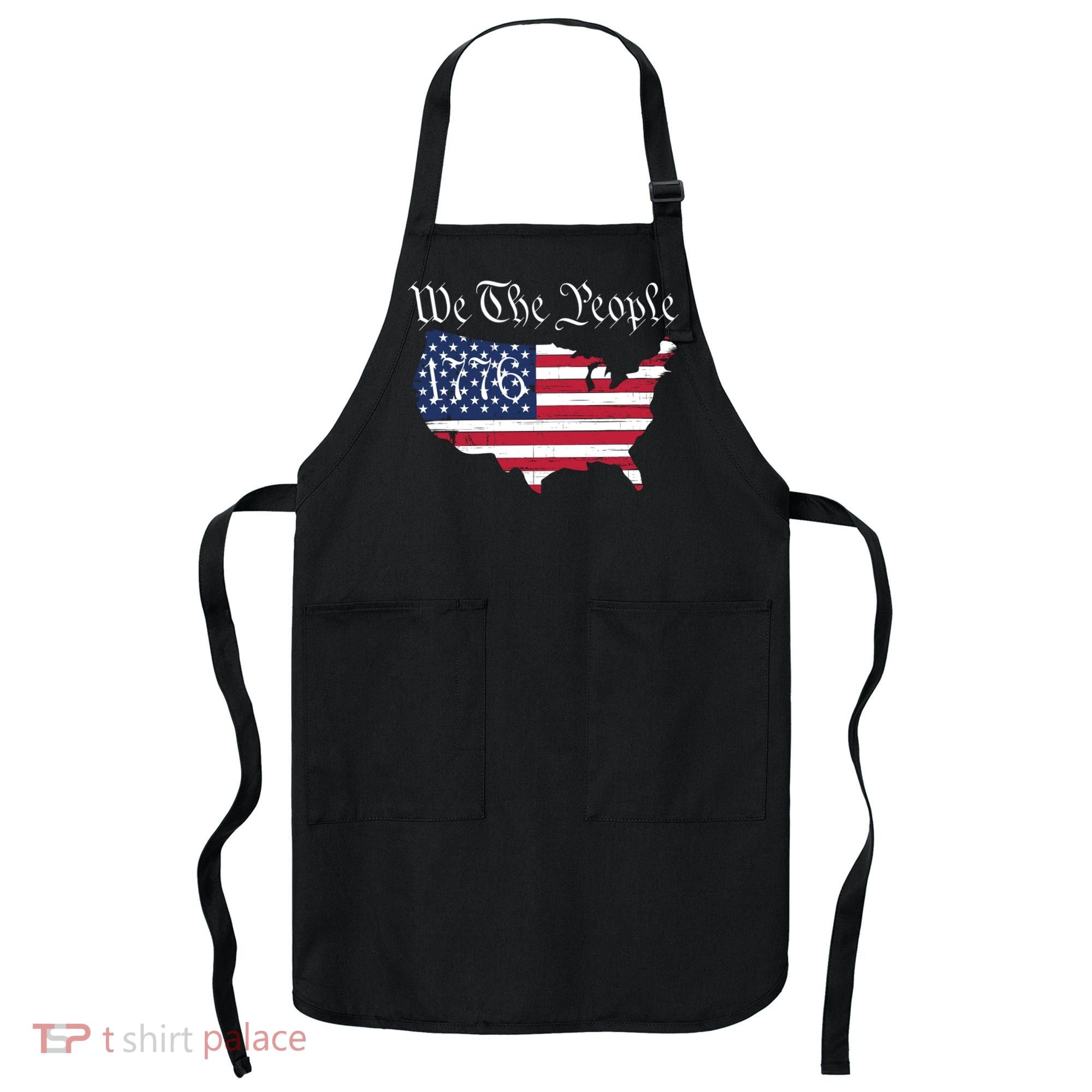 We The People 1776 Conservative Patriotic American US Constitution American Apron