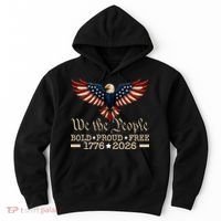 We The People Bold Proud Free 1776-2026 Hoodie thumb 0