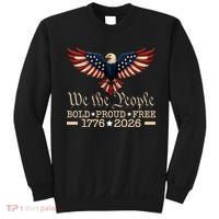 We The People Bold Proud Free 1776-2026 Sweatshirt thumb 0
