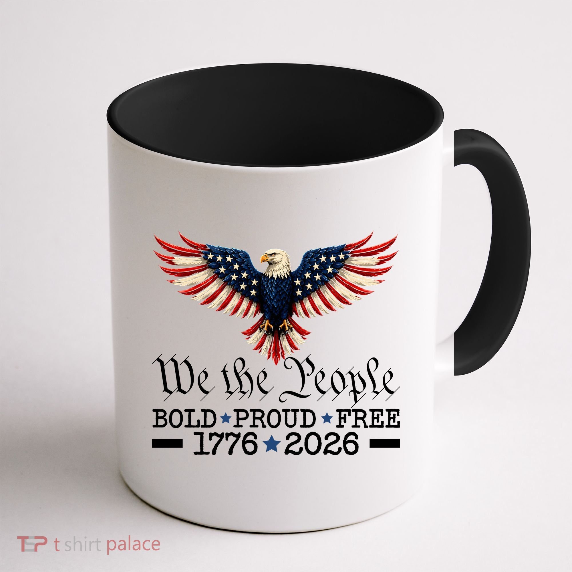 We The People Bold Proud Free 1776-2026 Coffee Mug