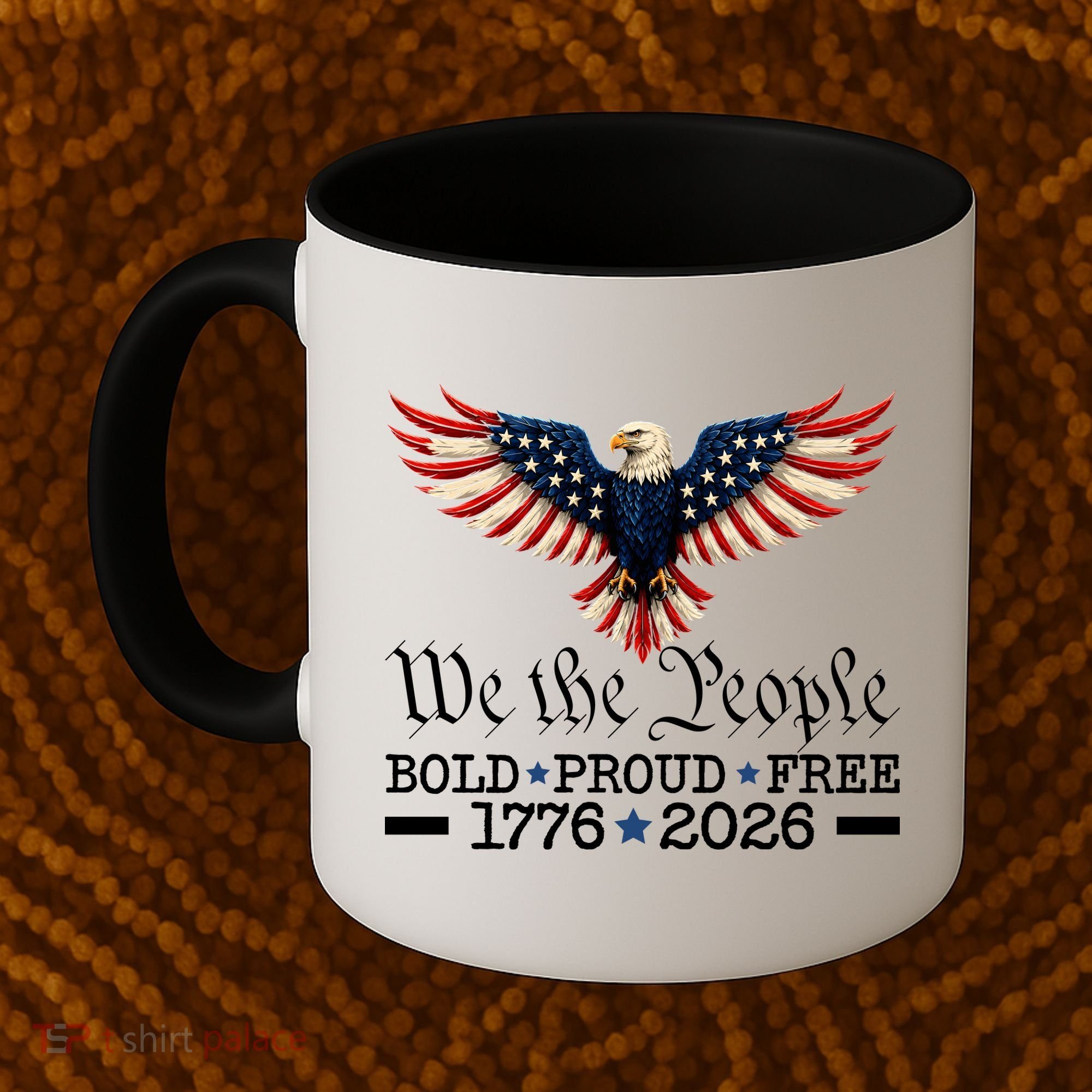 We The People Bold Proud Free 1776-2026 Coffee Mug