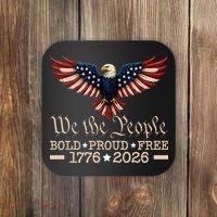 We The People Bold Proud Free 1776-2026 Coaster thumb 0