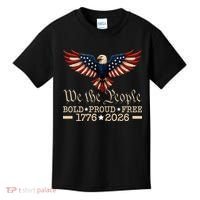 We The People Bold Proud Free 1776-2026 Kids T-Shirt thumb 0