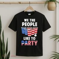 We The People Like To Party Beer Pong Funny 4th Of July T-Shirt thumb 2