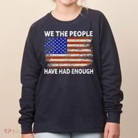 We The People Have Had Enough USA Women's Sweatshirt thumb 0