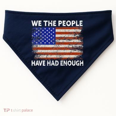 We The People Have Had Enough USA USA-Made Doggie Bandana