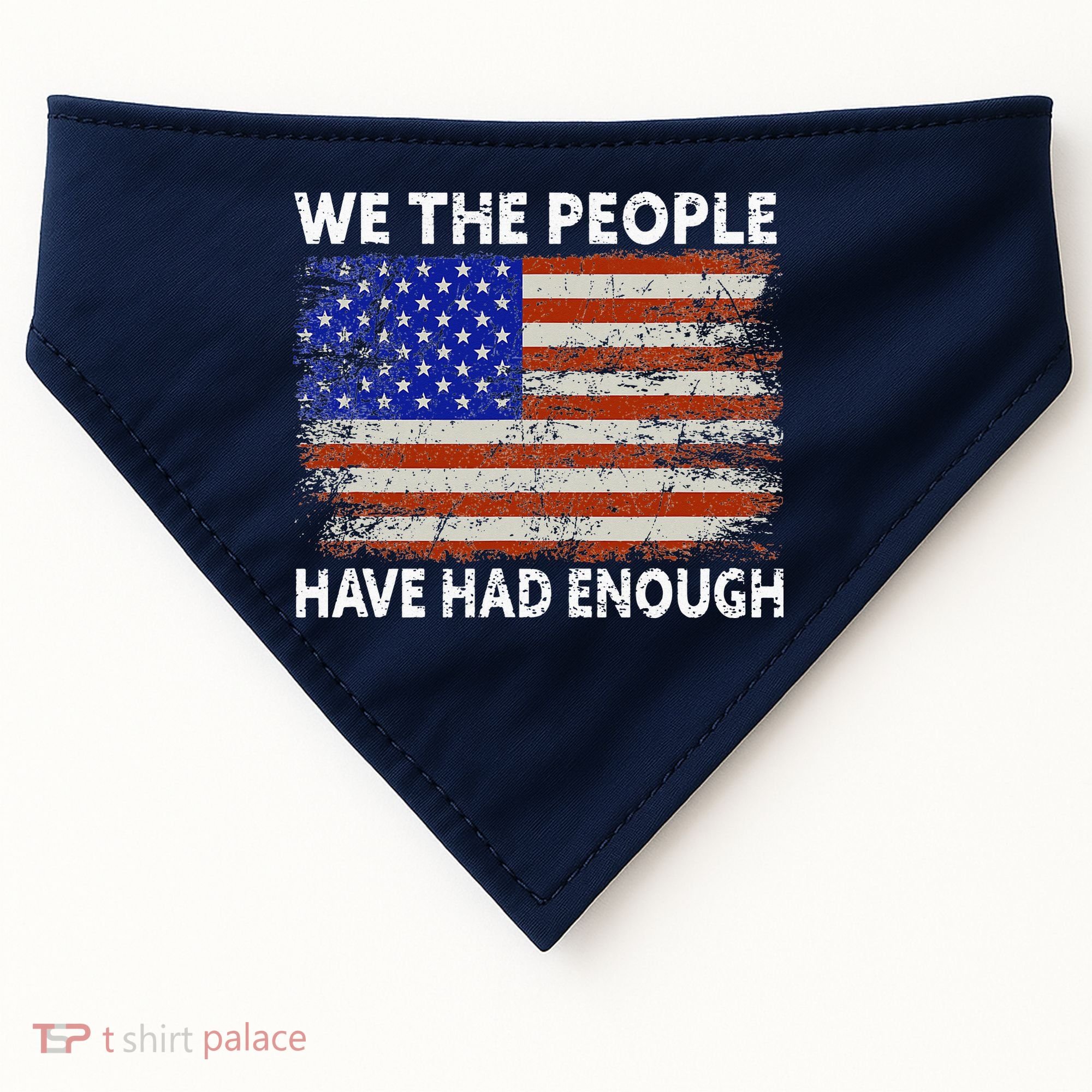 We The People Have Had Enough USA USA-Made Doggie Bandana