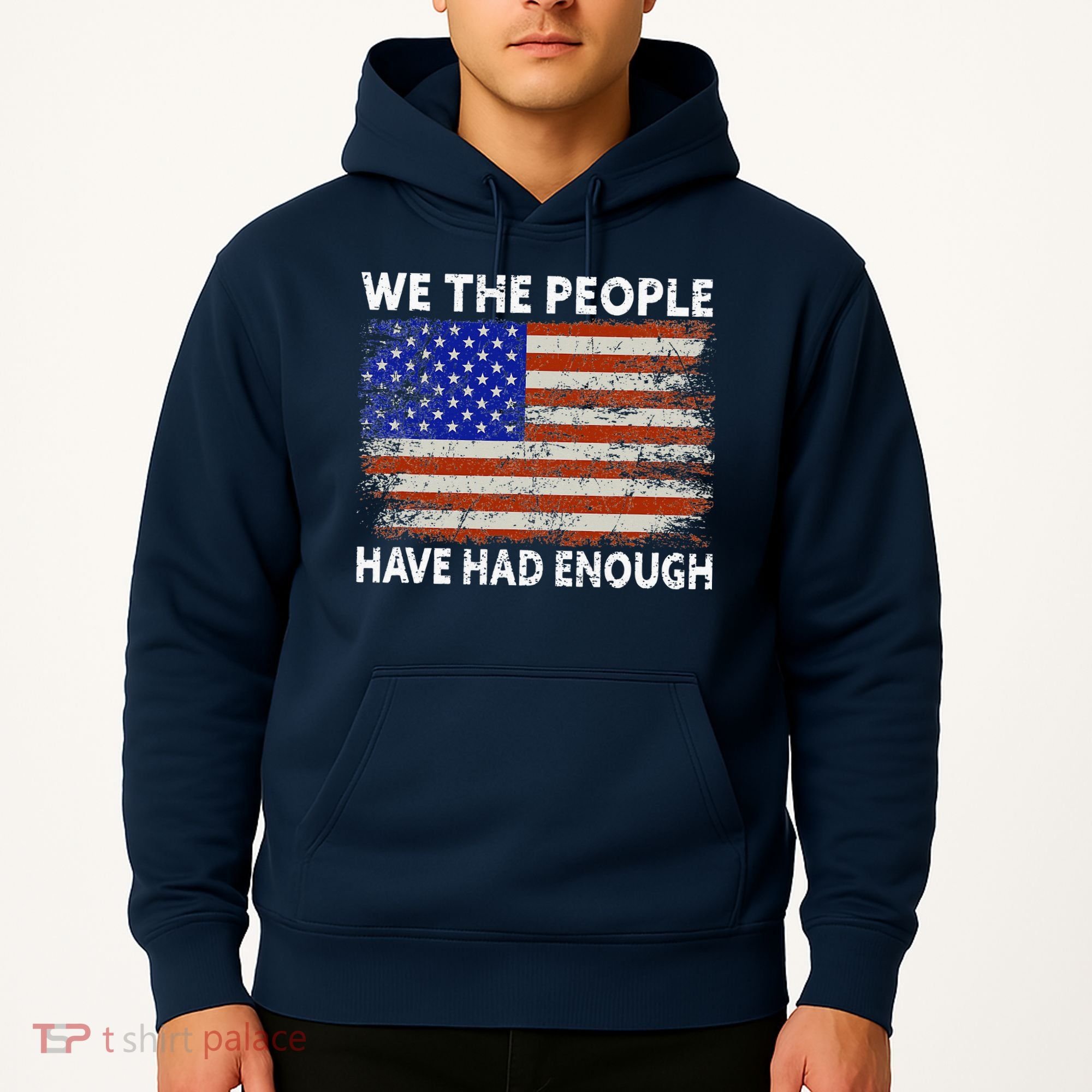 We The People Have Had Enough USA Hoodie