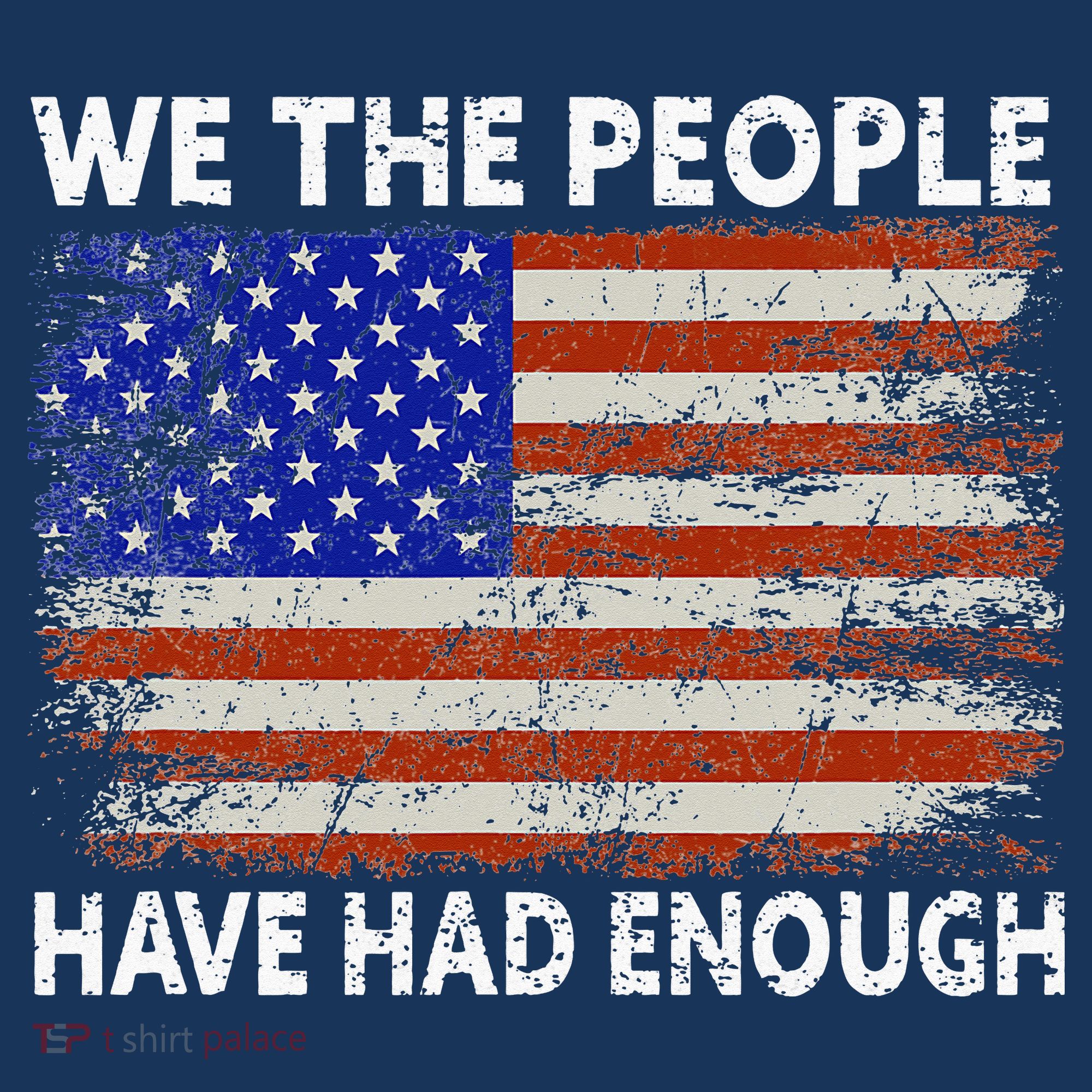 We The People Have Had Enough USA Sweatshirt