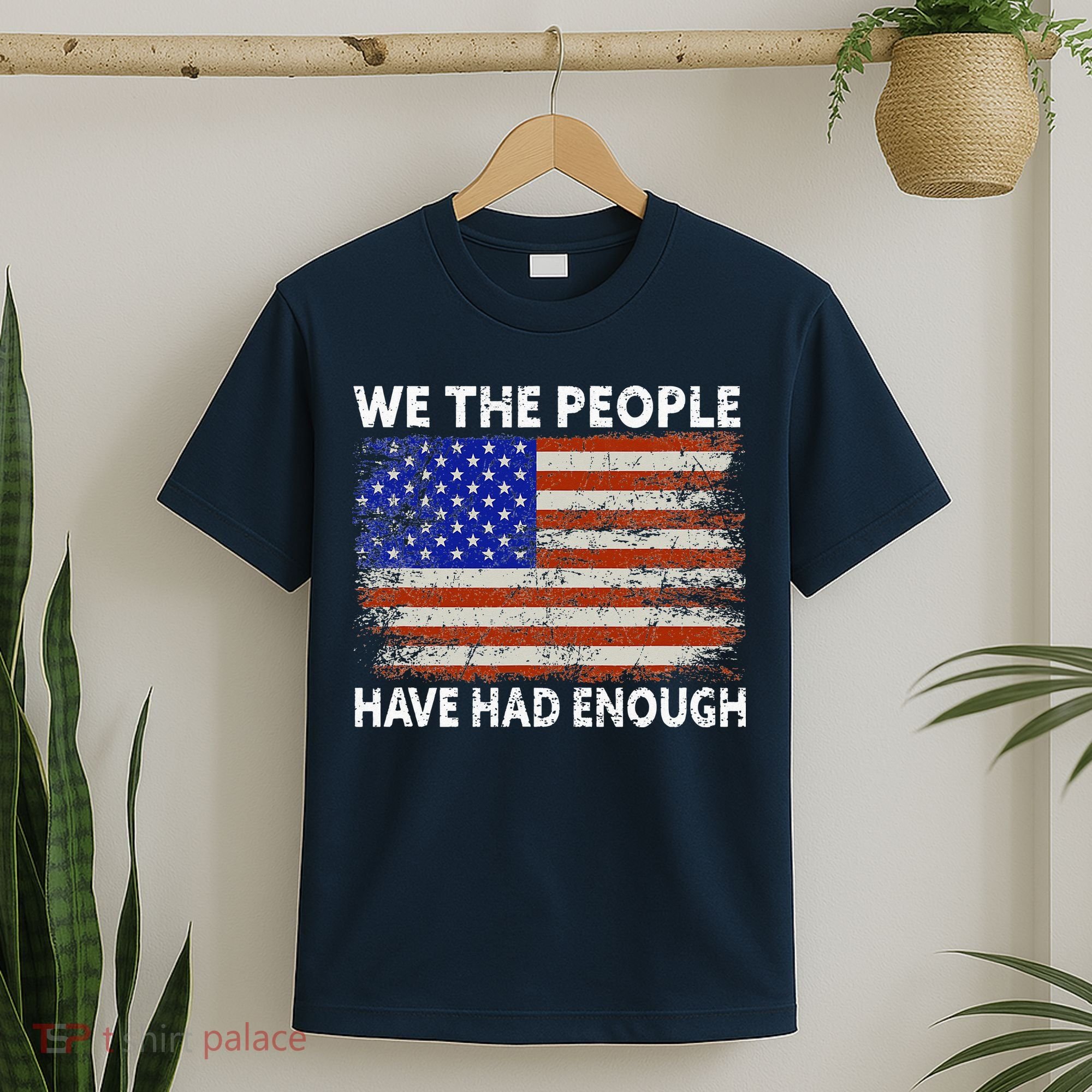 We The People Have Had Enough USA T-Shirt
