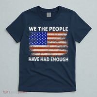 We The People Have Had Enough USA T-Shirt thumb 5