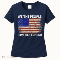 We The People Have Had Enough USA Women's T-Shirt thumb 0