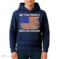 We The People Have Had Enough USA Kids Hoodie thumb 4