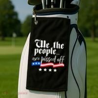 We The People Are Pissed Off Constitution Freedom Great Gift Golf Towel thumb 2