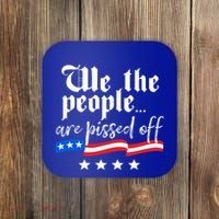 We The People Are Pissed Off Constitution Freedom Great Gift Coaster thumb 0