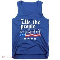 We The People Are Pissed Off Constitution Freedom Great Gift Tank Top thumb 0