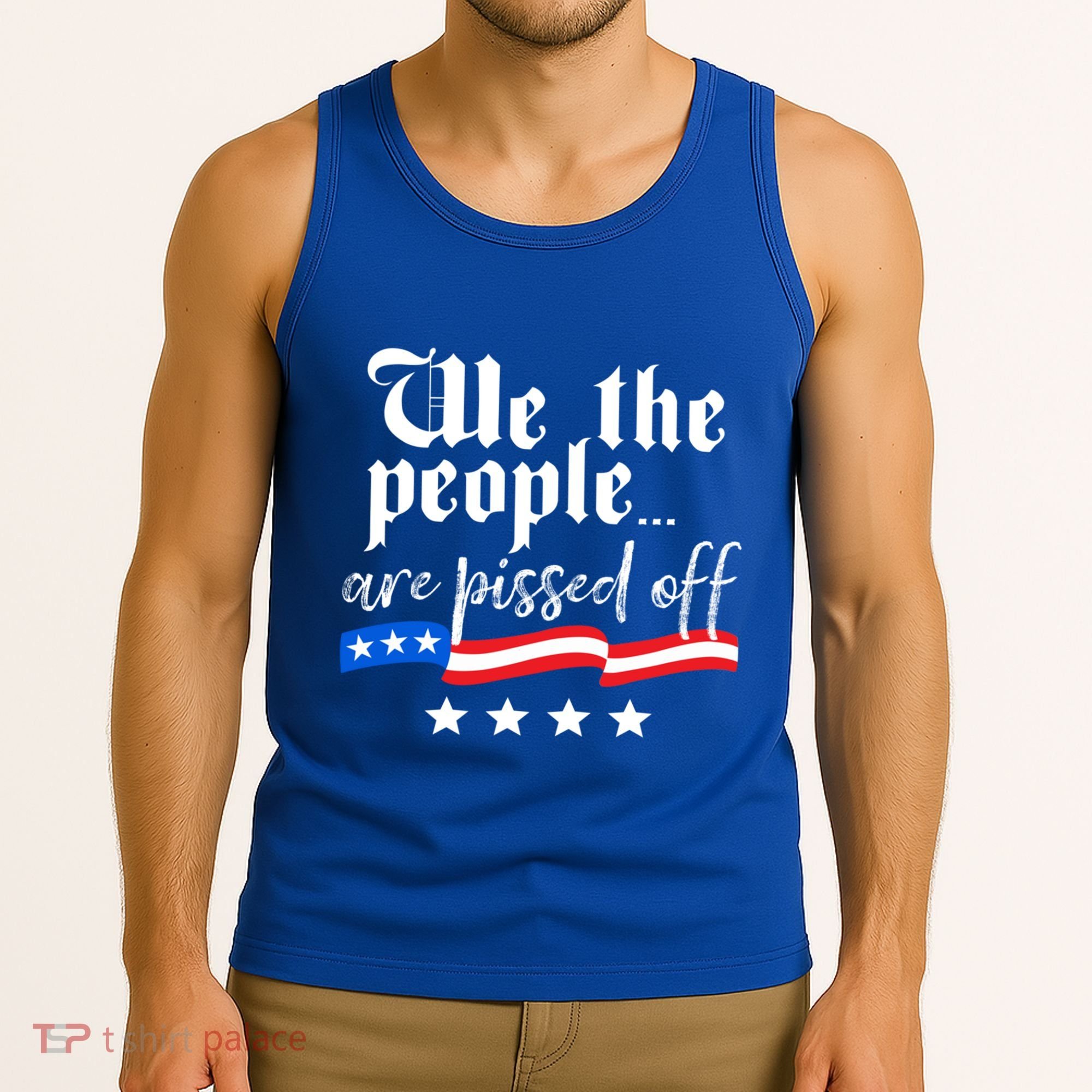 We The People Are Pissed Off Constitution Freedom Great Gift Tank Top