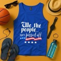 We The People Are Pissed Off Constitution Freedom Great Gift Tank Top thumb 4