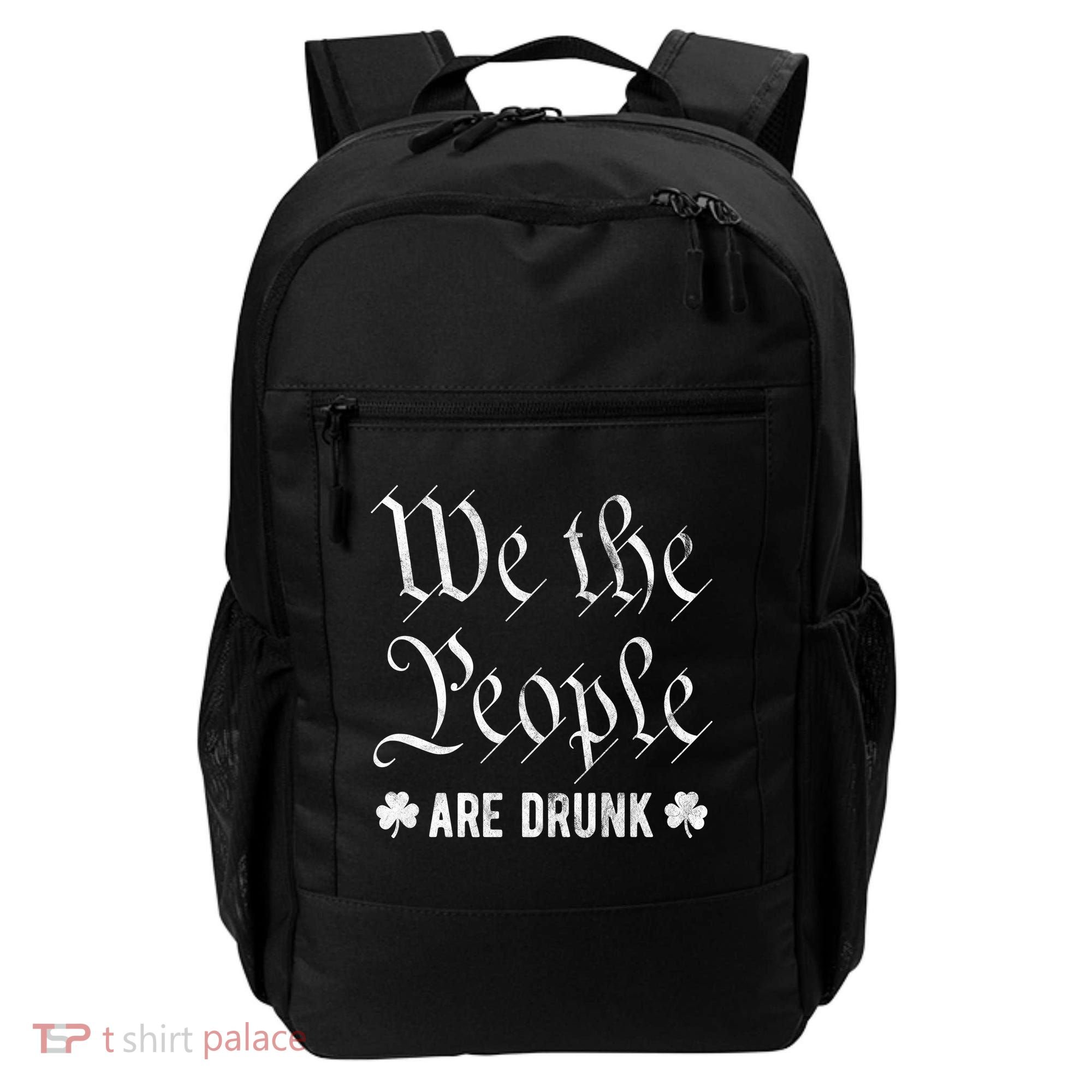 We The People Are Drunk St Patricks Day Backpack