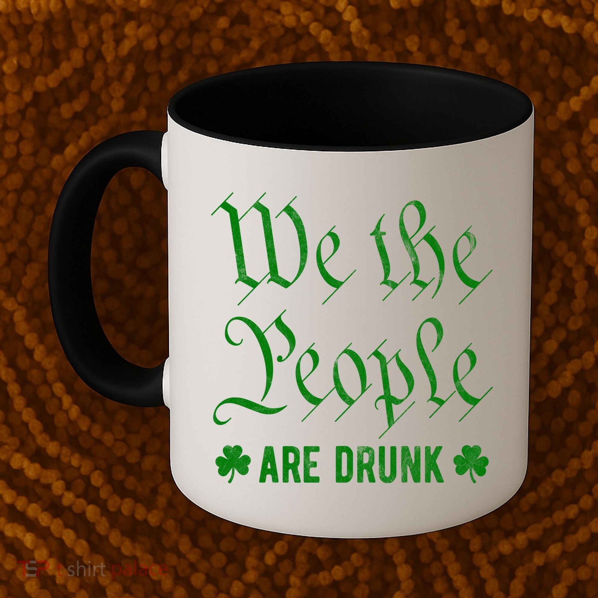 We The People Are Drunk St Patricks Day Coffee Mug