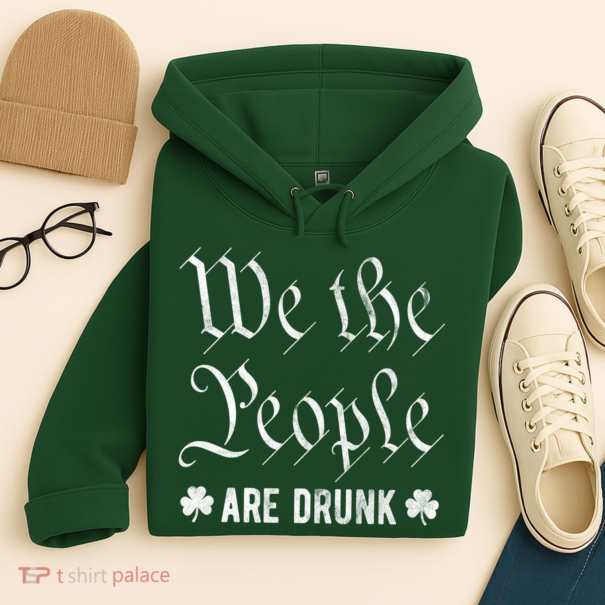 We The People Are Drunk St Patricks Day Hoodie