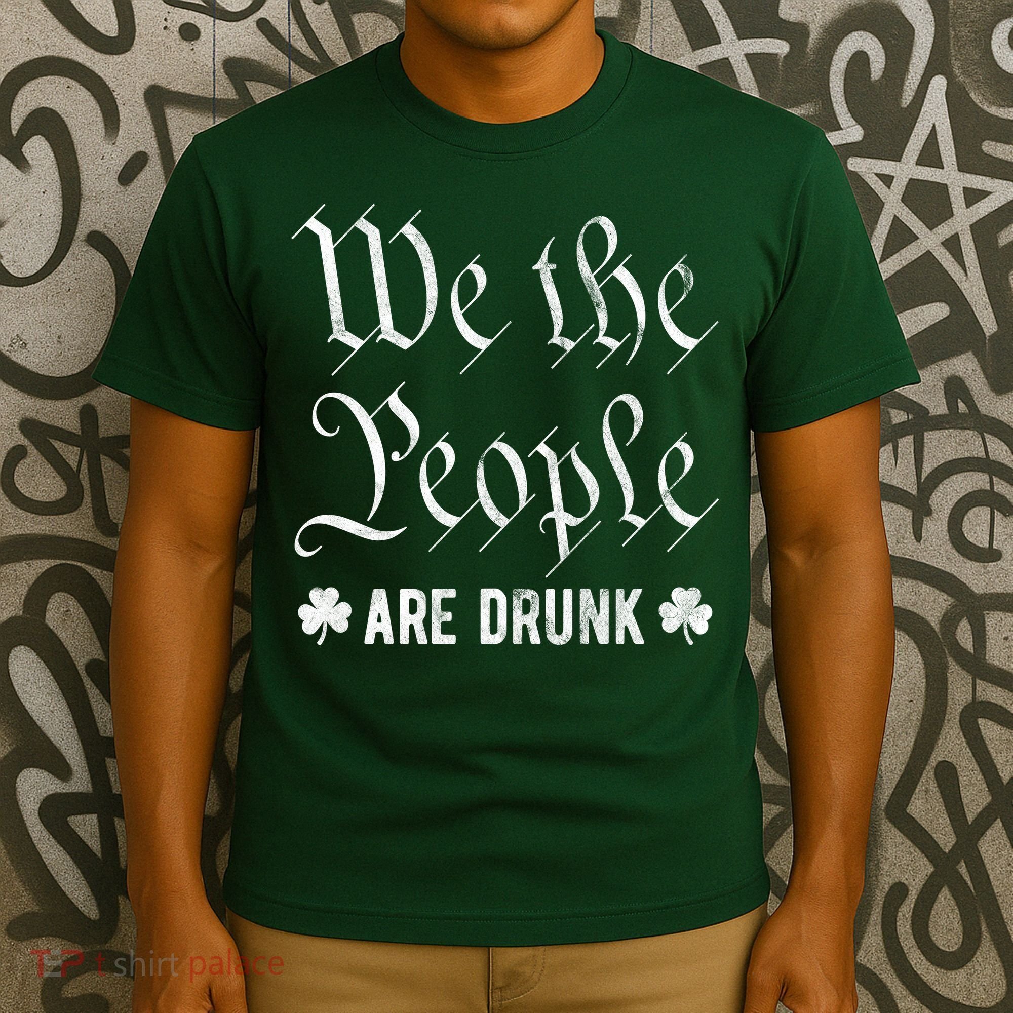 We The People Are Drunk St Patricks Day T-Shirt