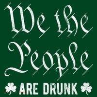 We The People Are Drunk St Patricks Day T-Shirt thumb 7