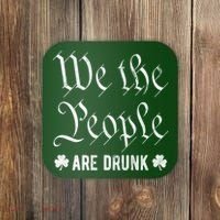 We The People Are Drunk St Patricks Day Coaster thumb 0