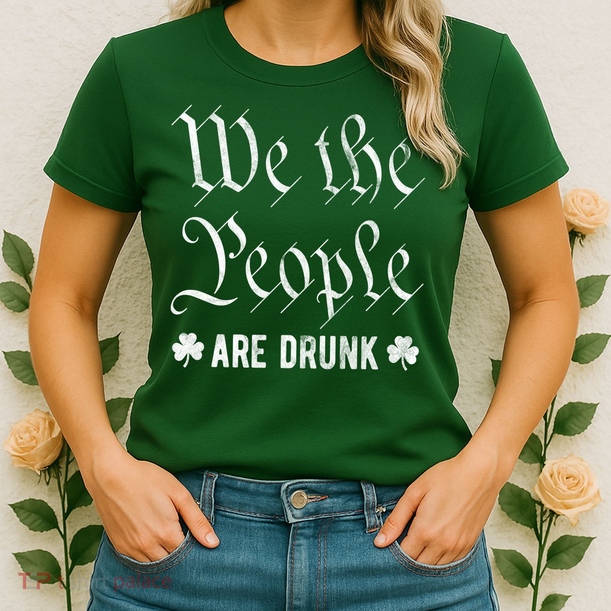 We The People Are Drunk St Patricks Day Women's T-Shirt