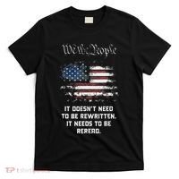 We The People It DoesnT Need To Be Rewritten Usa T-Shirt thumb 0