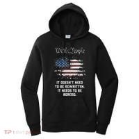 We The People It DoesnT Need To Be Rewritten Usa Women's Hoodie thumb 0