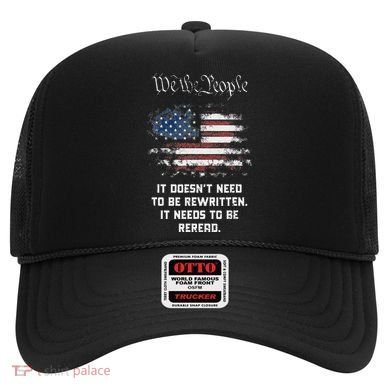 We The People It DoesnT Need To Be Rewritten Usa Hat
