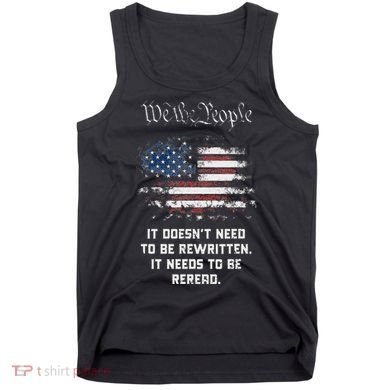 We The People It DoesnT Need To Be Rewritten Usa Tank Top