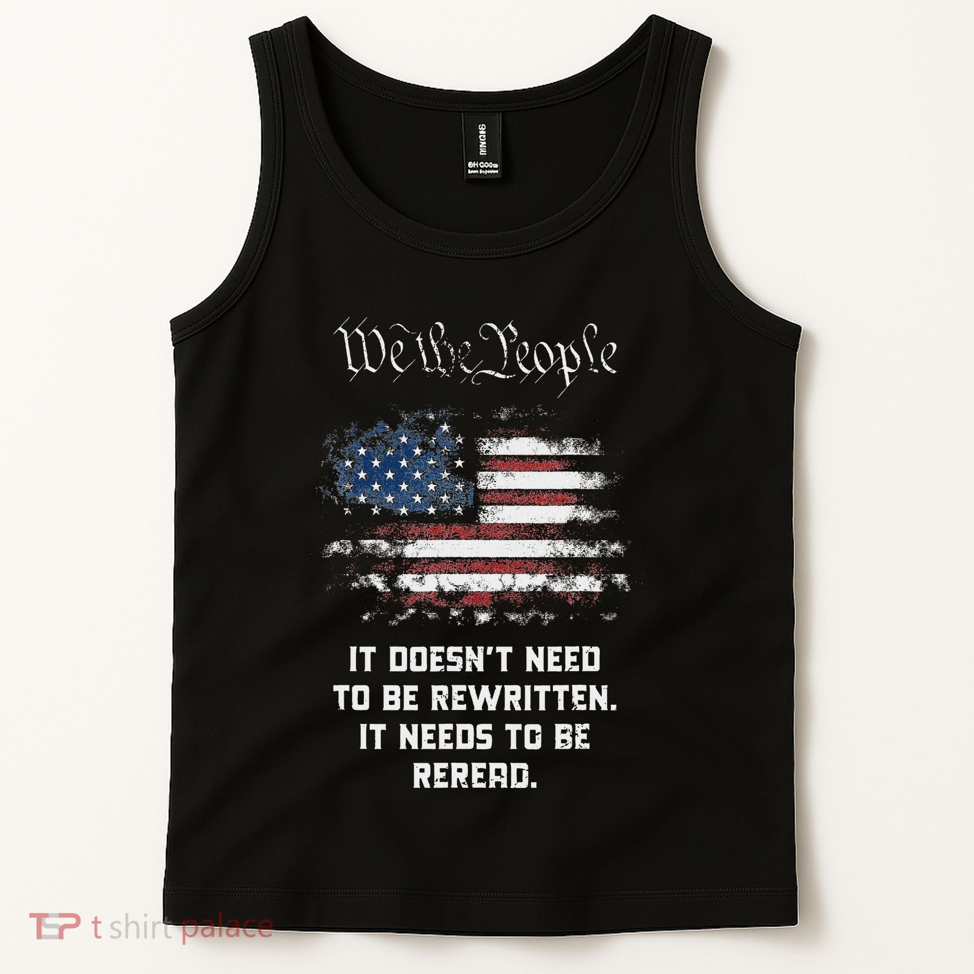 We The People It DoesnT Need To Be Rewritten Usa Tank Top