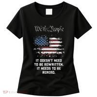 We The People It DoesnT Need To Be Rewritten Usa Women's T-Shirt thumb 0