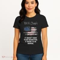 We The People It DoesnT Need To Be Rewritten Usa Women's T-Shirt thumb 4