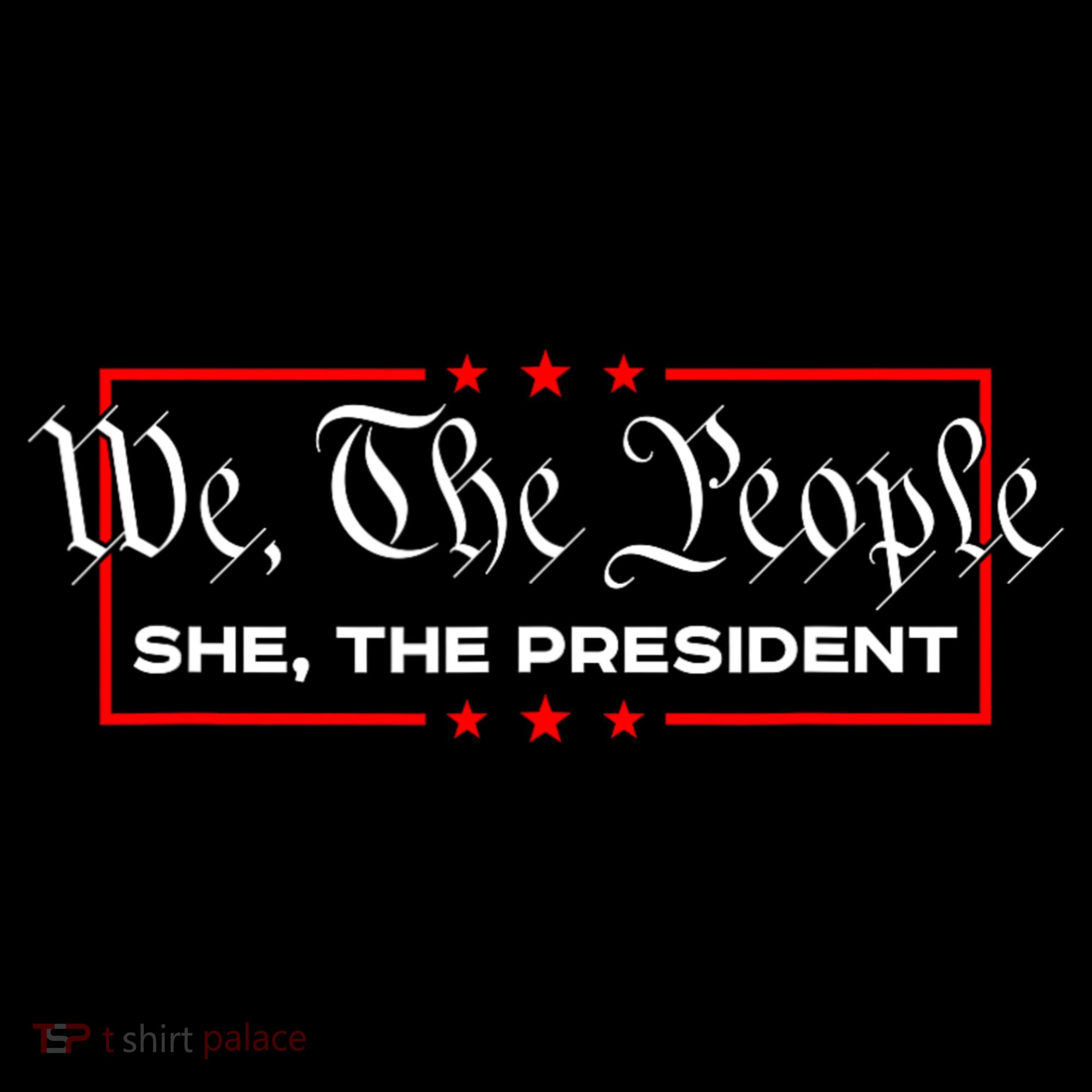 We The People She The President Women's Hoodie