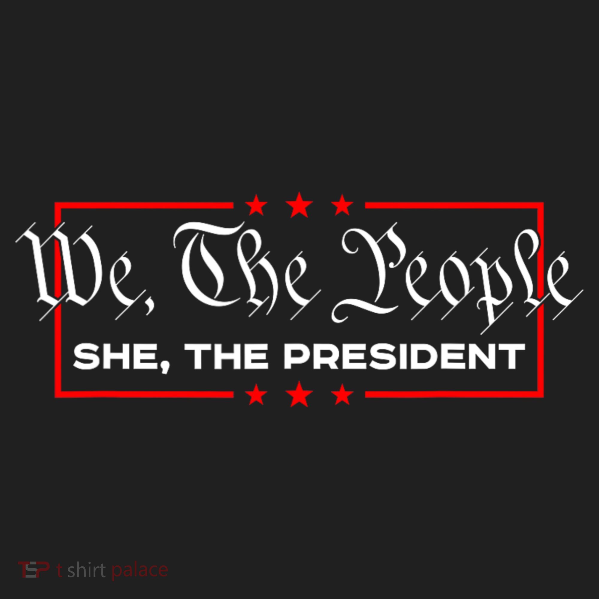 We The People She The President Hat