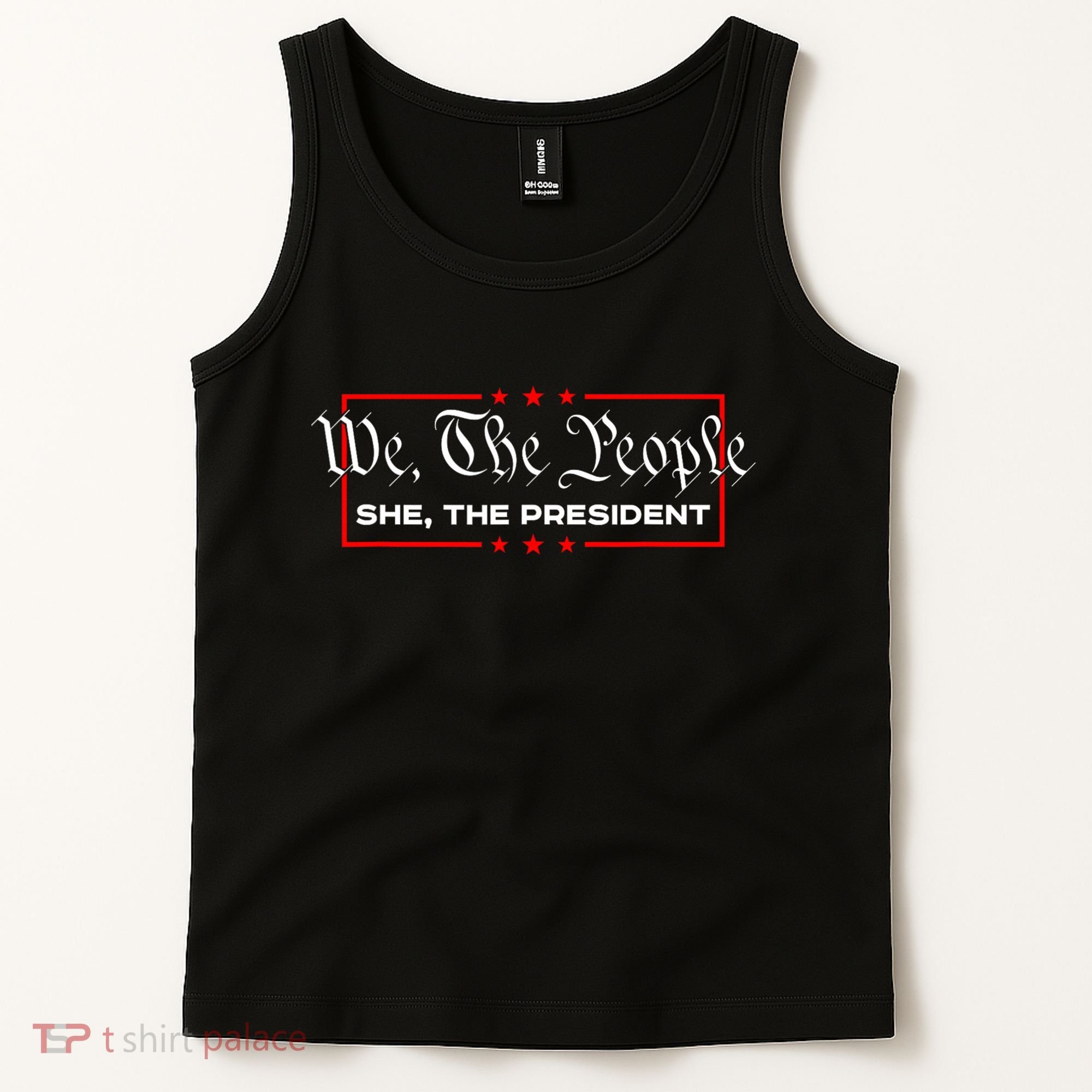 We The People She The President Tank Top